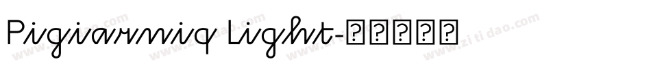 Pigiarniq Light字体转换